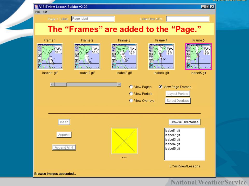National Weather Service VISITview Lesson Builder The Frames are added to the Page.