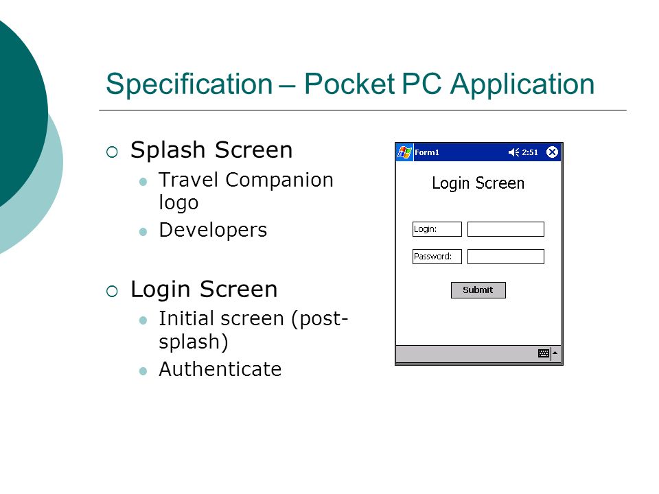  Splash Screen Travel Companion logo Developers  Login Screen Initial screen (post- splash) Authenticate