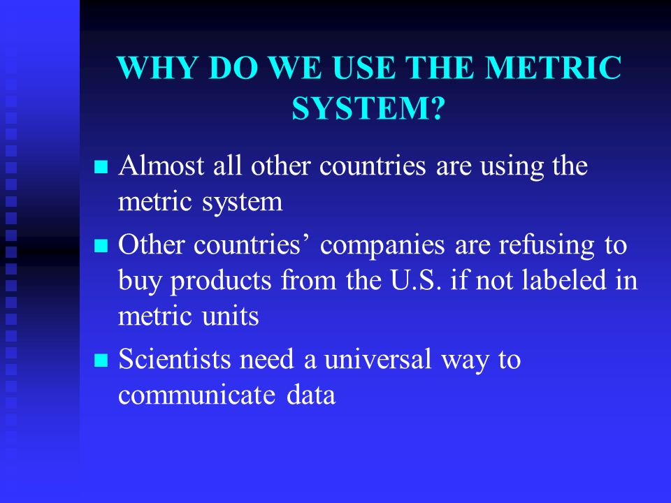 THE METRIC SYSTEM October 13, 2015October 13, 2015October 13, 2015