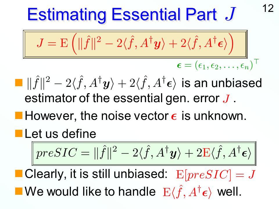 12 is an unbiased estimator of the essential gen. error.