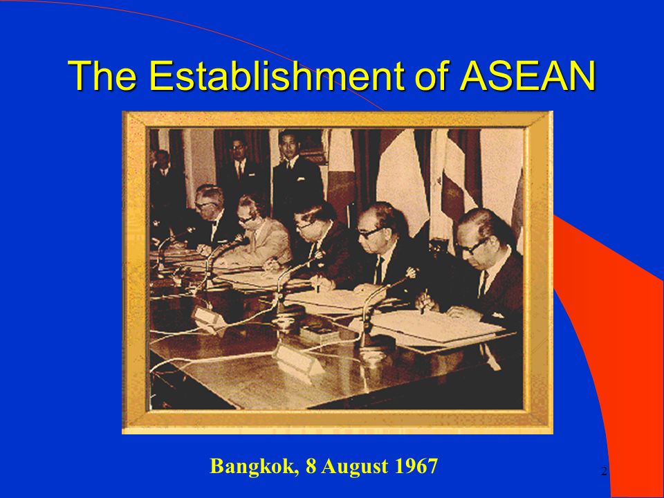 1 Association of Southeast Asian Nations 2 The Establishment of ASEAN Bangkok, 8 August ppt download