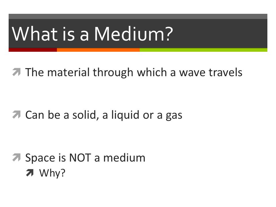 What is a Medium.