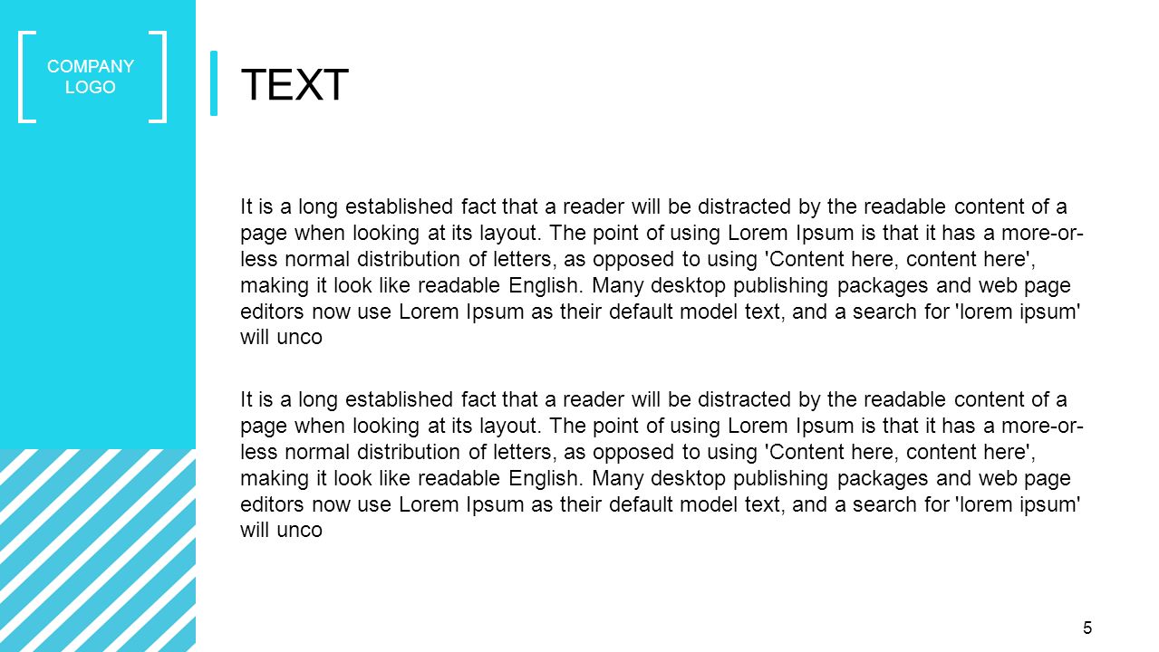 TEXT It is a long established fact that a reader will be distracted by the readable content of a page when looking at its layout.