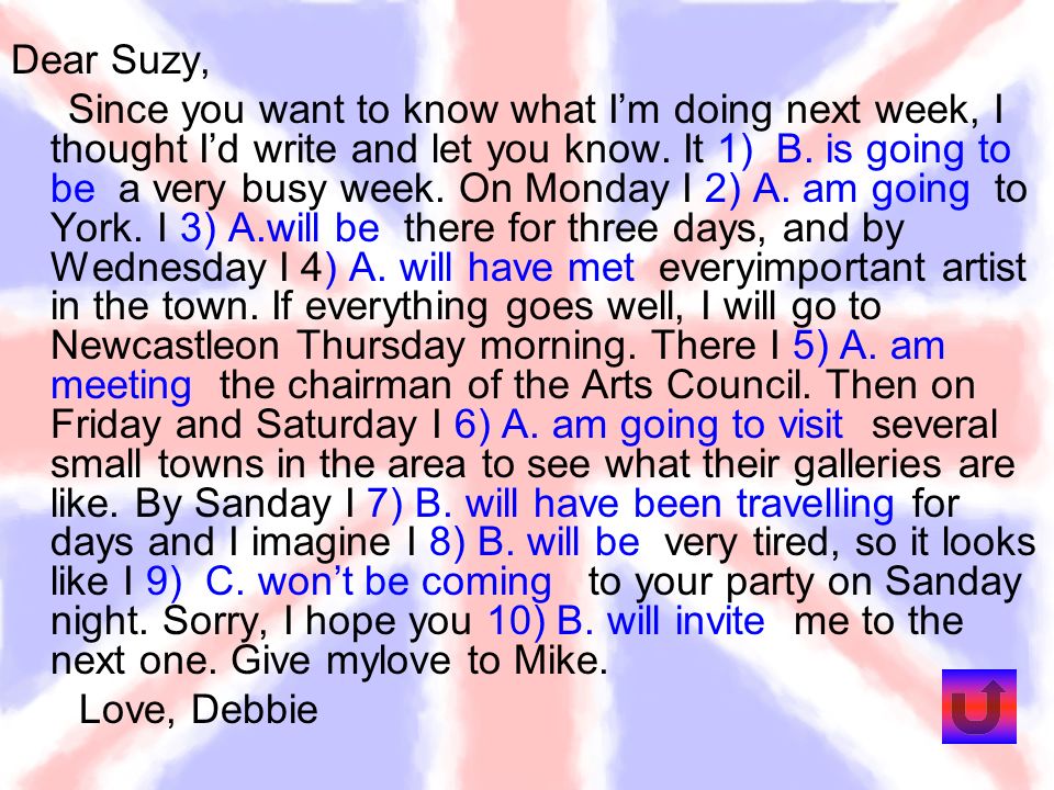 Does the next. Предложения с next week. Dear Debbie since you want to know what i'm doing. Dear Debbie since you want to know. I know what to do next.