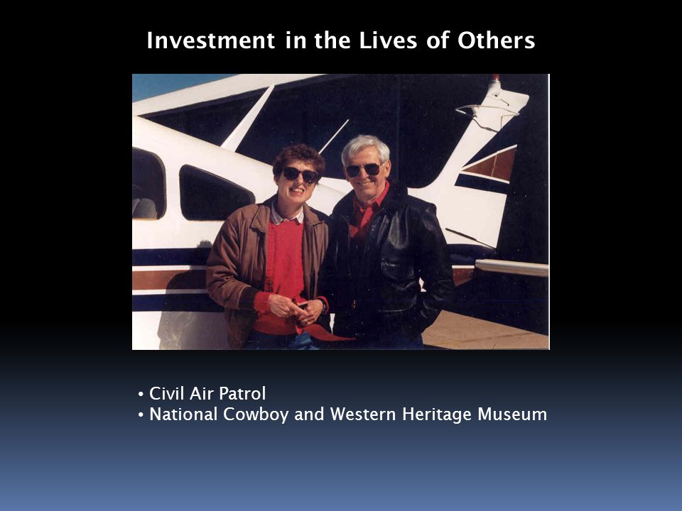 Investment in the Lives of Others Civil Air Patrol National Cowboy and Western Heritage Museum