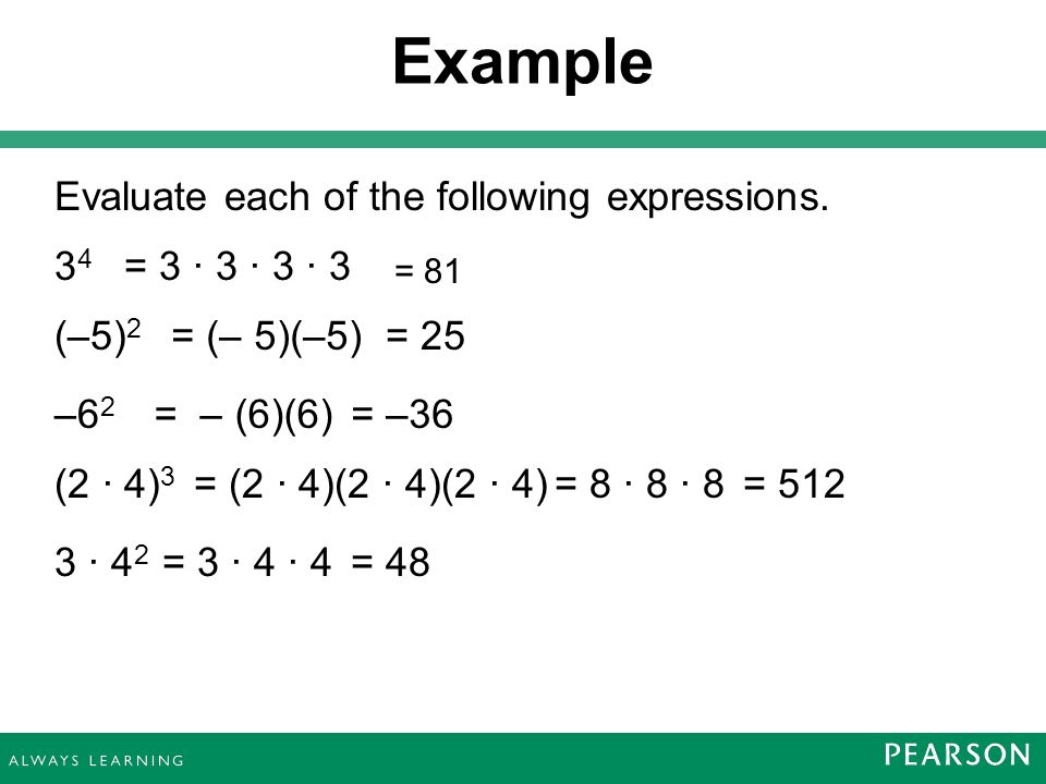 Evaluate each of the following expressions.