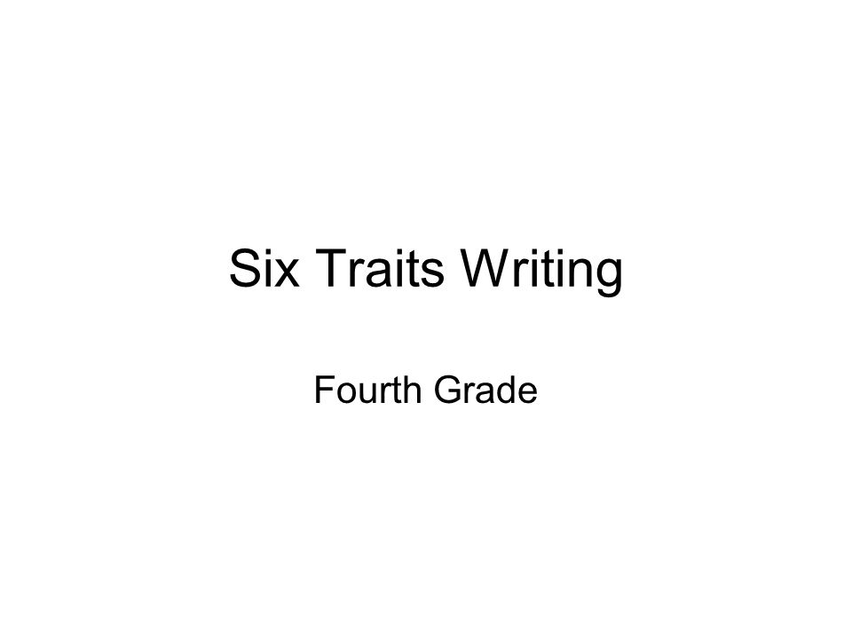 Six Traits Writing Fourth Grade