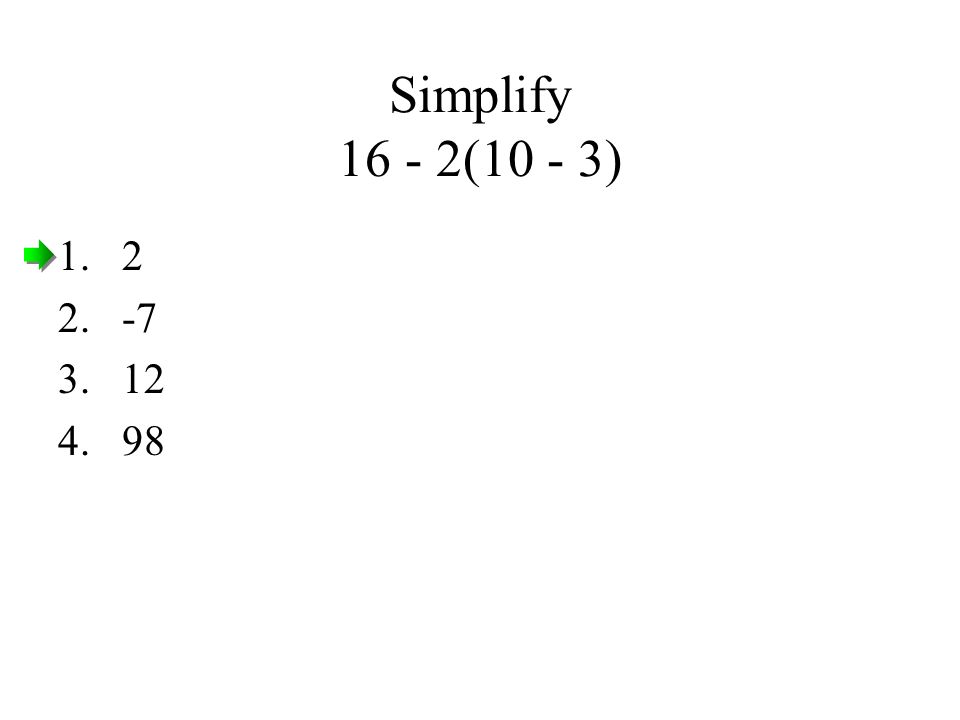 Simplify (10 - 3)