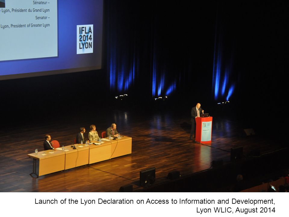 Launch of the Lyon Declaration on Access to Information and Development, Lyon WLIC, August 2014
