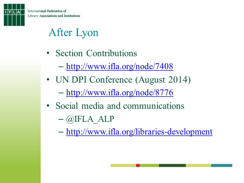 After Lyon Section Contributions –  UN DPI Conference (August 2014) –  Social media and communications –