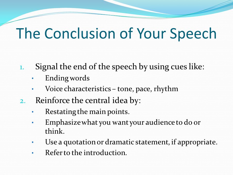 The Conclusion of Your Speech 1.