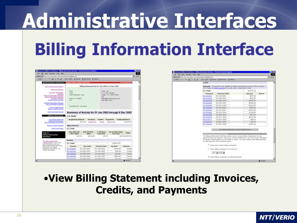 26 Administrative Interfaces Billing Information Interface View Billing Statement including Invoices, Credits, and Payments