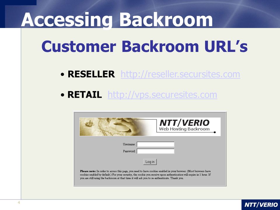 4 Accessing Backroom Customer Backroom URL’s RESELLER   RETAIL