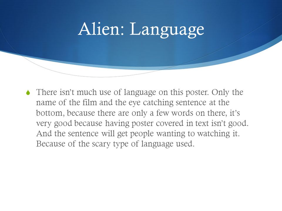 Alien: Language  There isn’t much use of language on this poster.