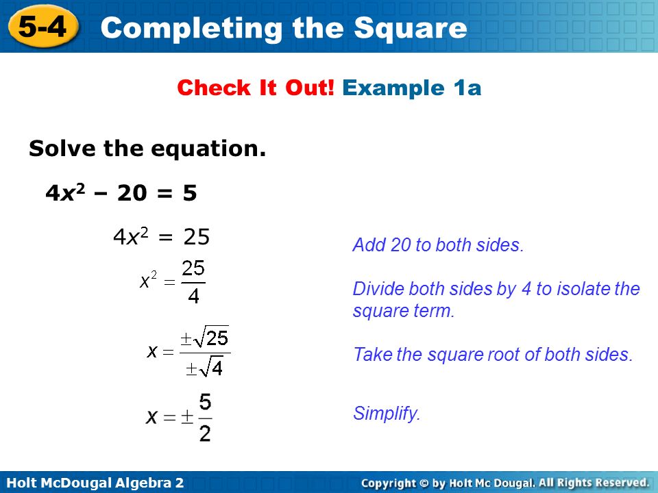Holt McDougal Algebra Completing the Square Check It Out.