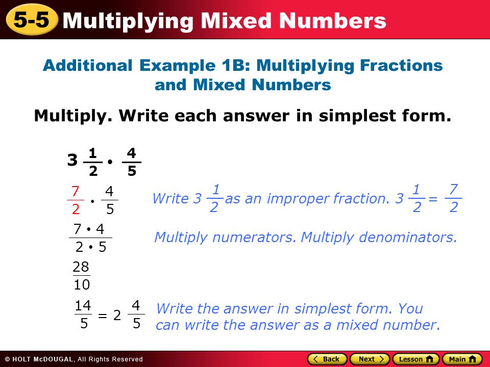 5-5 Multiplying Mixed Numbers Additional Example 1B: Multiplying Fractions and Mixed Numbers Multiply.
