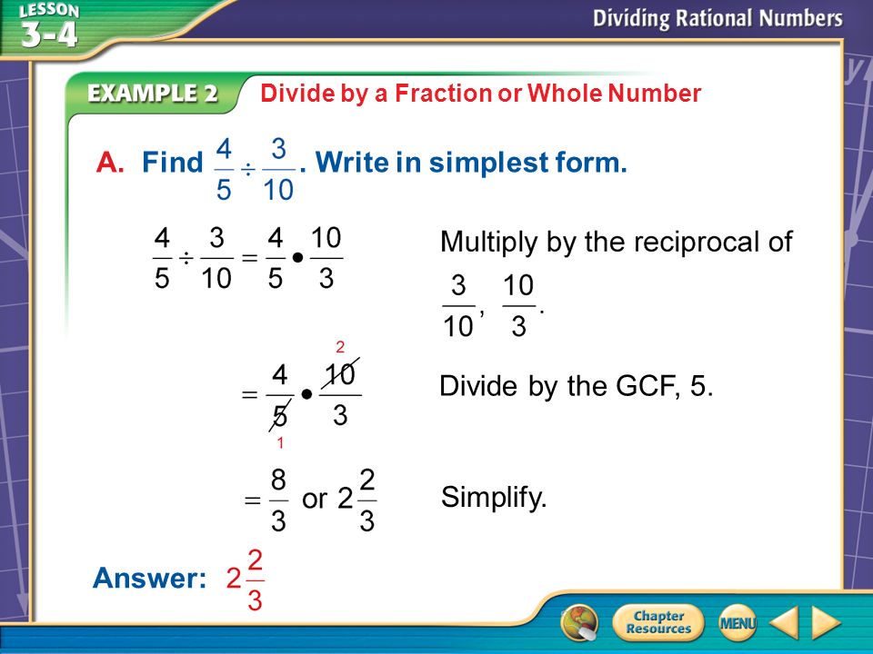 Example 2 Divide by a Fraction or Whole Number Divide by the GCF, 5.