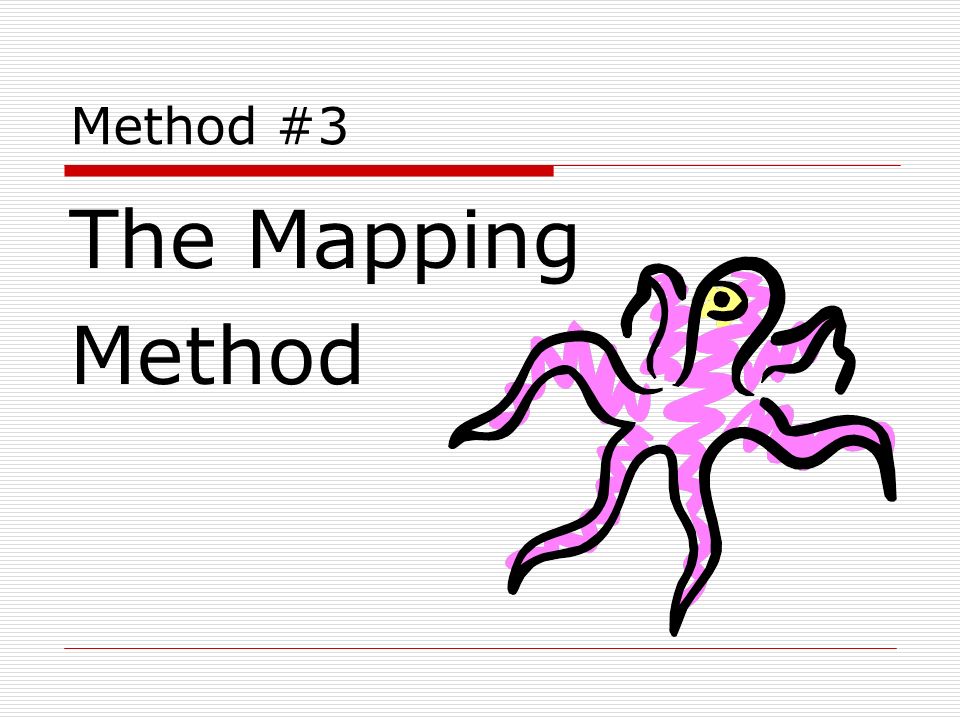 Method #3 The Mapping Method