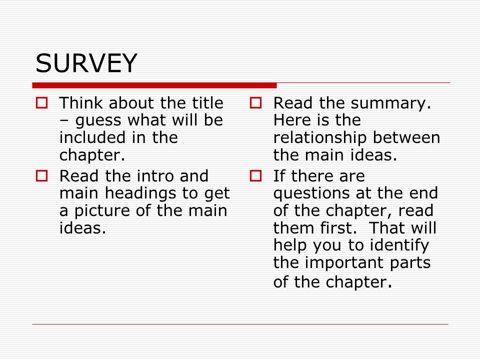 SURVEY  Think about the title – guess what will be included in the chapter.