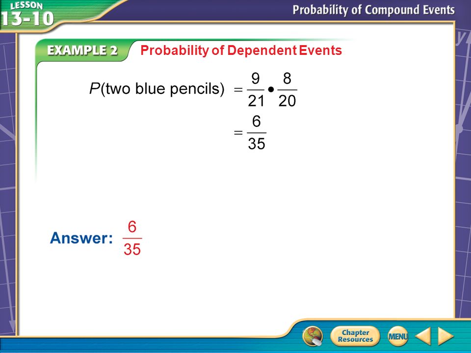 Example 2 Probability of Dependent Events