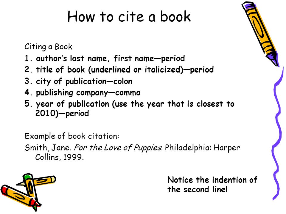 How to cite a book Citing a Book 1. author’s last name, first name—period 2.