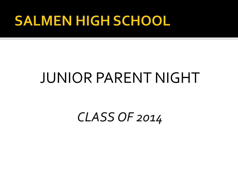 JUNIOR PARENT NIGHT CLASS OF 2014
