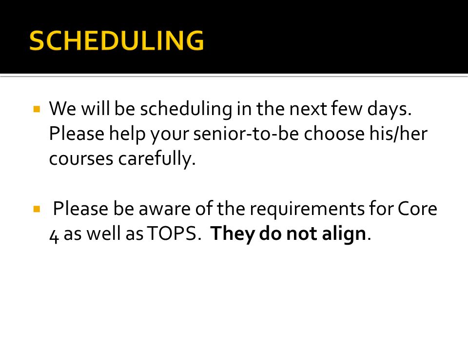  We will be scheduling in the next few days.