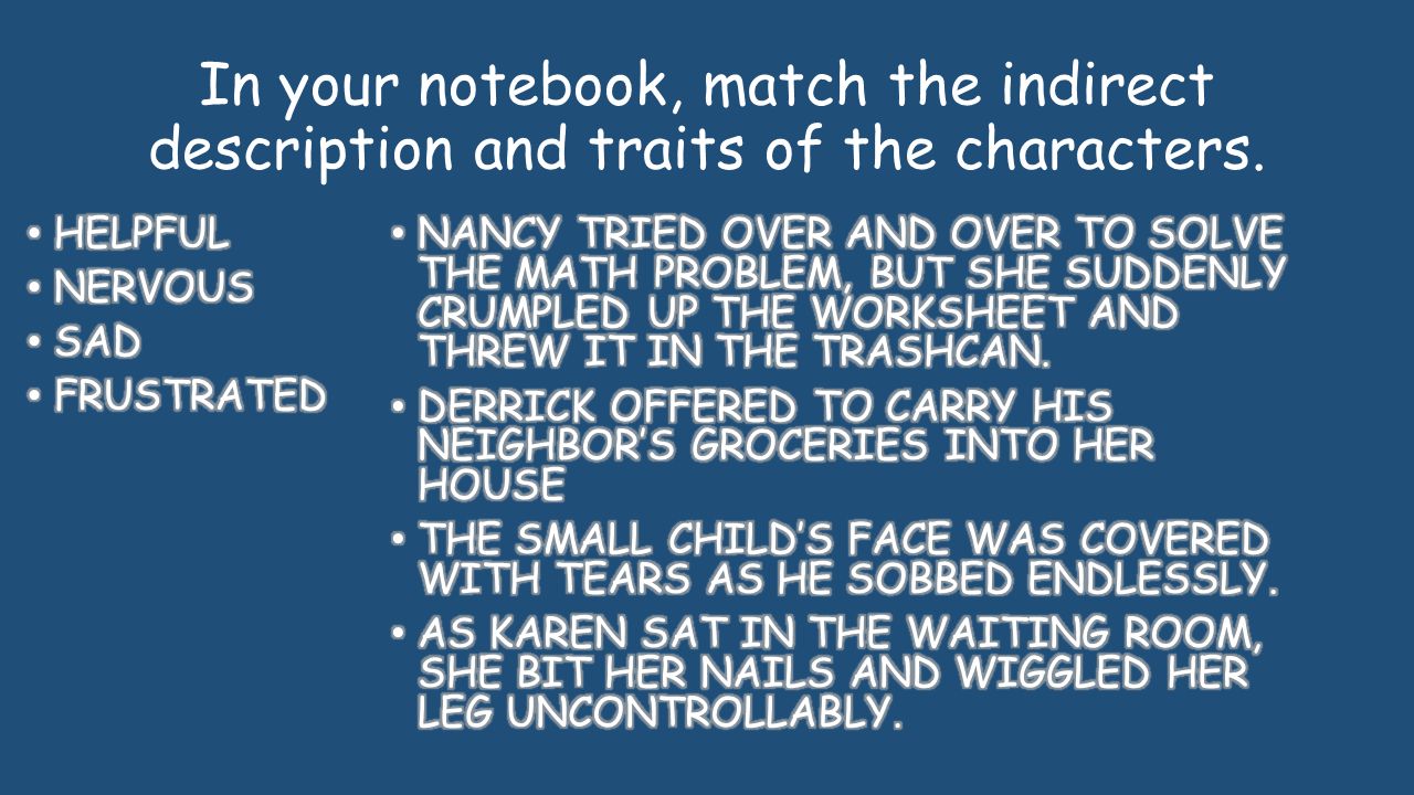 In your notebook, match the indirect description and traits of the characters.
