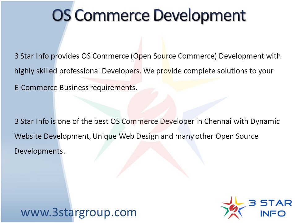 3 Star Info provides OS Commerce (Open Source Commerce) Development with highly skilled professional Developers.