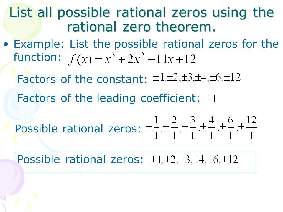List all possible rational zeros using the rational zero theorem.