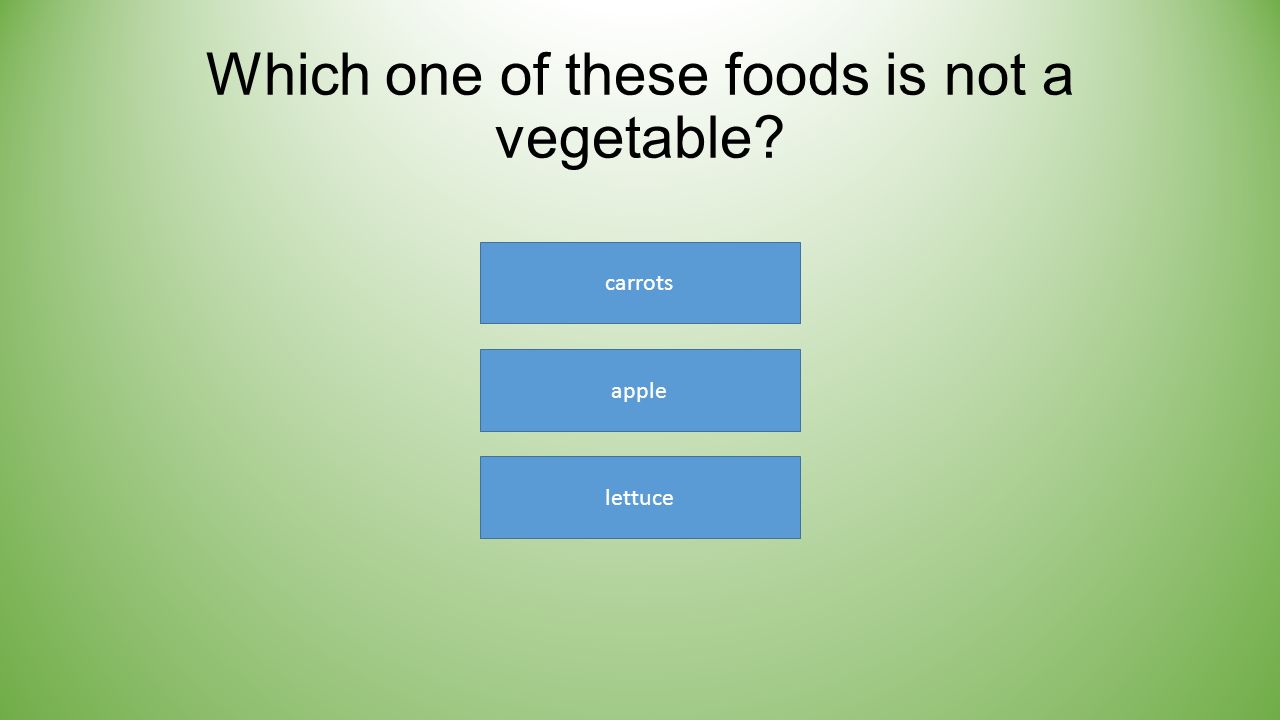Which one of these foods is not a vegetable carrots lettuce apple