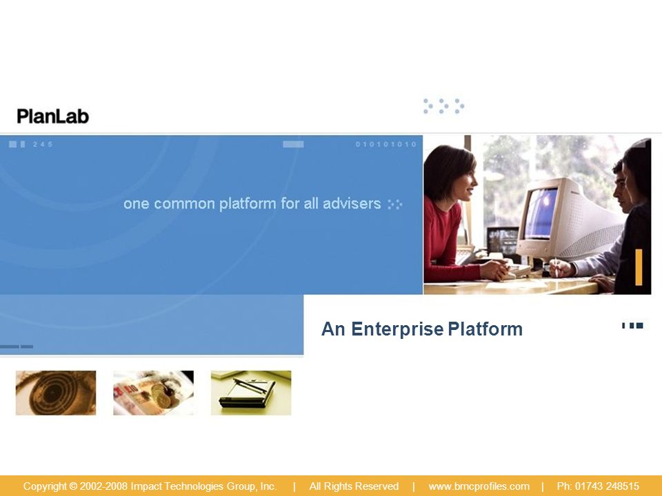 An Enterprise Platform Copyright © Impact Technologies Group, Inc.