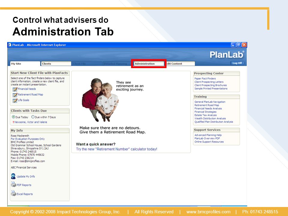 Control what advisers do Administration Tab Copyright © Impact Technologies Group, Inc.