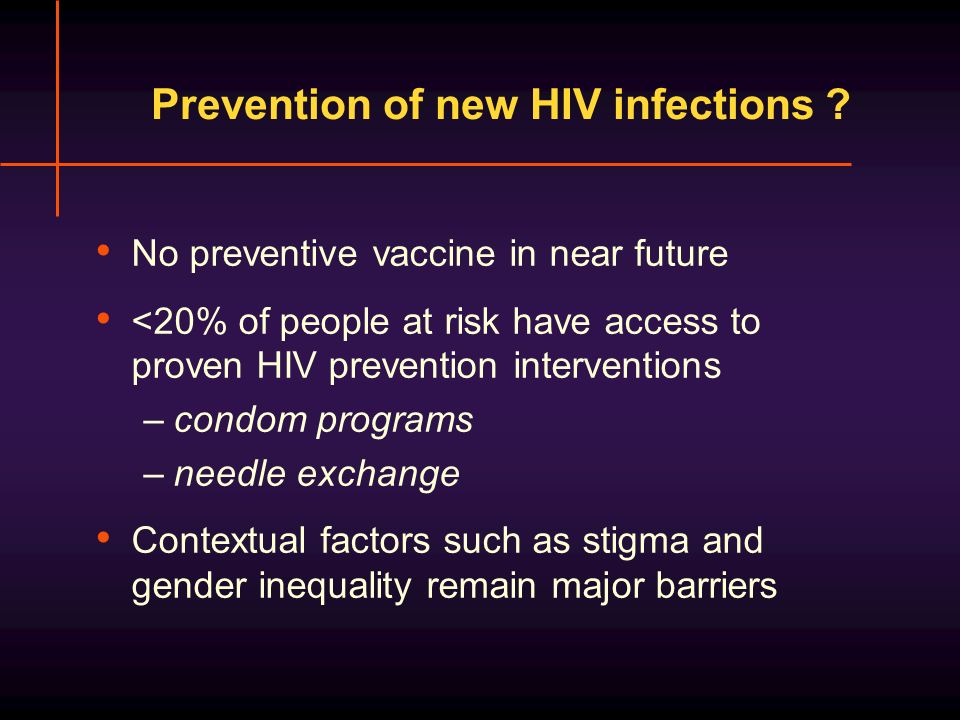 Prevention of new HIV infections .