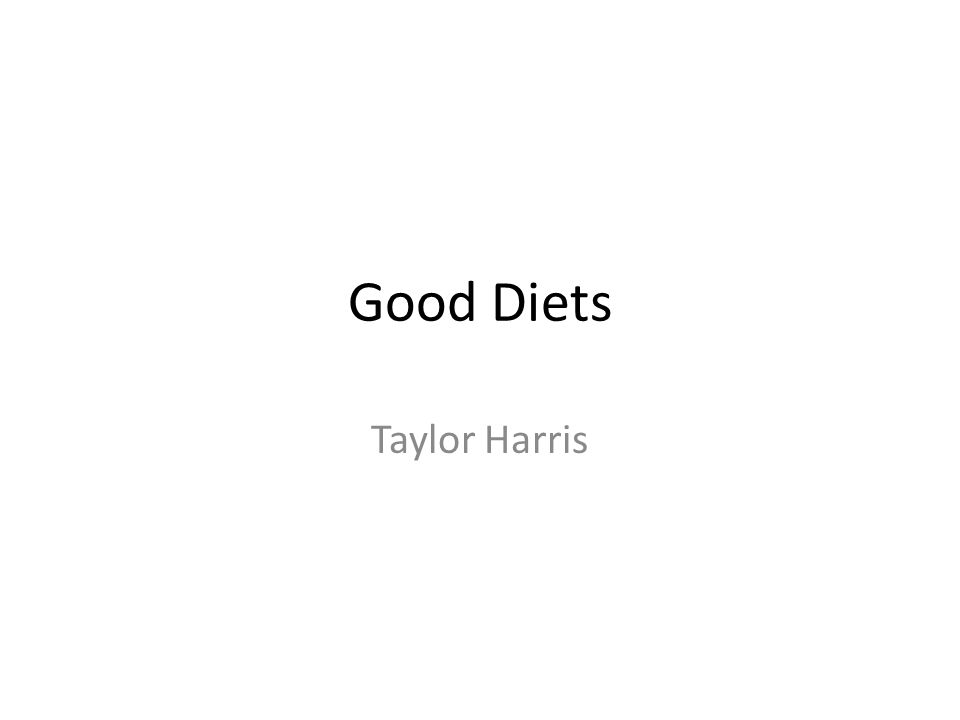 Good Diets Taylor Harris
