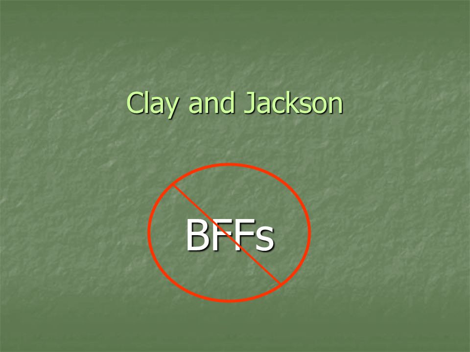 Clay and Jackson BFFs
