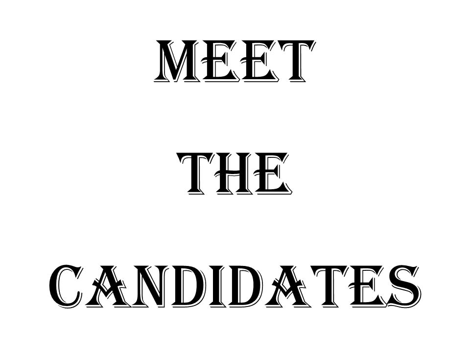 Meet The Candidates