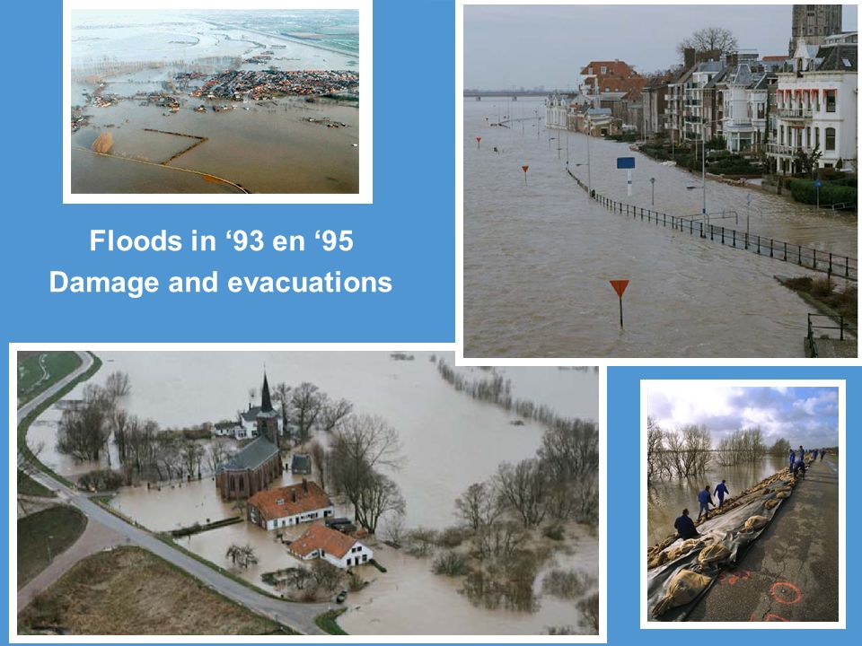 Floods in ‘93 en ‘95 Damage and evacuations