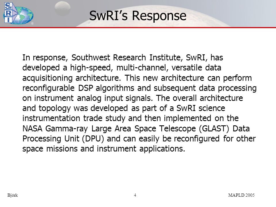 SwRI’s Response In response, Southwest Research Institute, SwRI, has developed a high-speed, multi-channel, versatile data acquisitioning architecture.