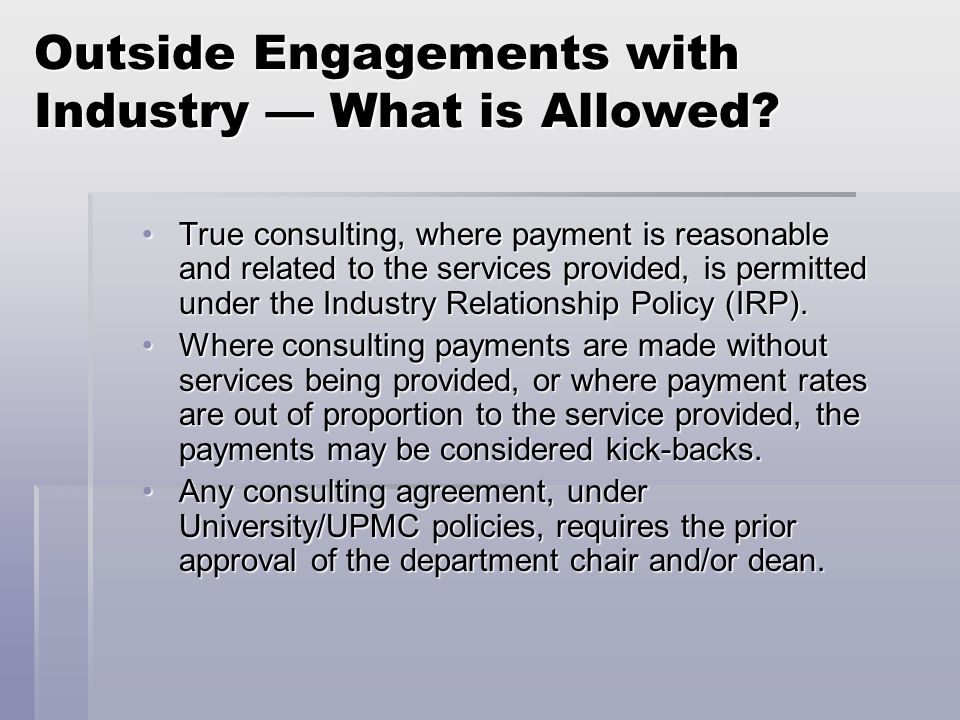 Outside Engagements with Industry — What is Allowed.