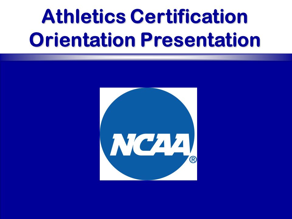 athletics certification orientation presentation ppt download