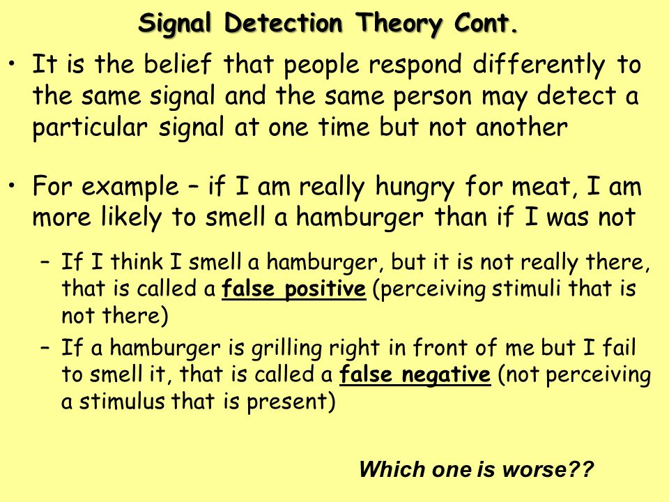 Signal Detection Theory Cont.