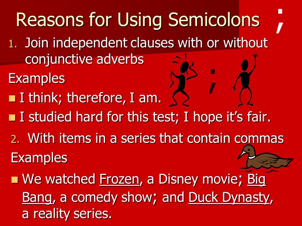 Using Semicolons And Colons Reasons For Using Semicolons 1