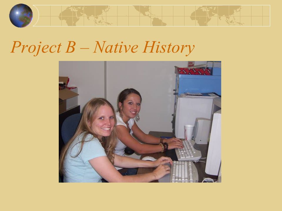 Project B – Native History