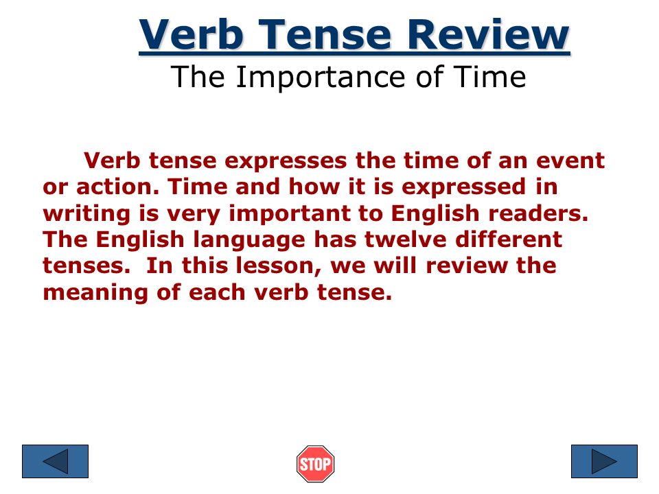 Reviewing Verb Tenses References © 2001 by Ruth Luman