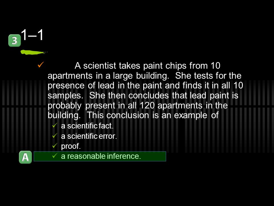 1–1 A scientist takes paint chips from 10 apartments in a large building.