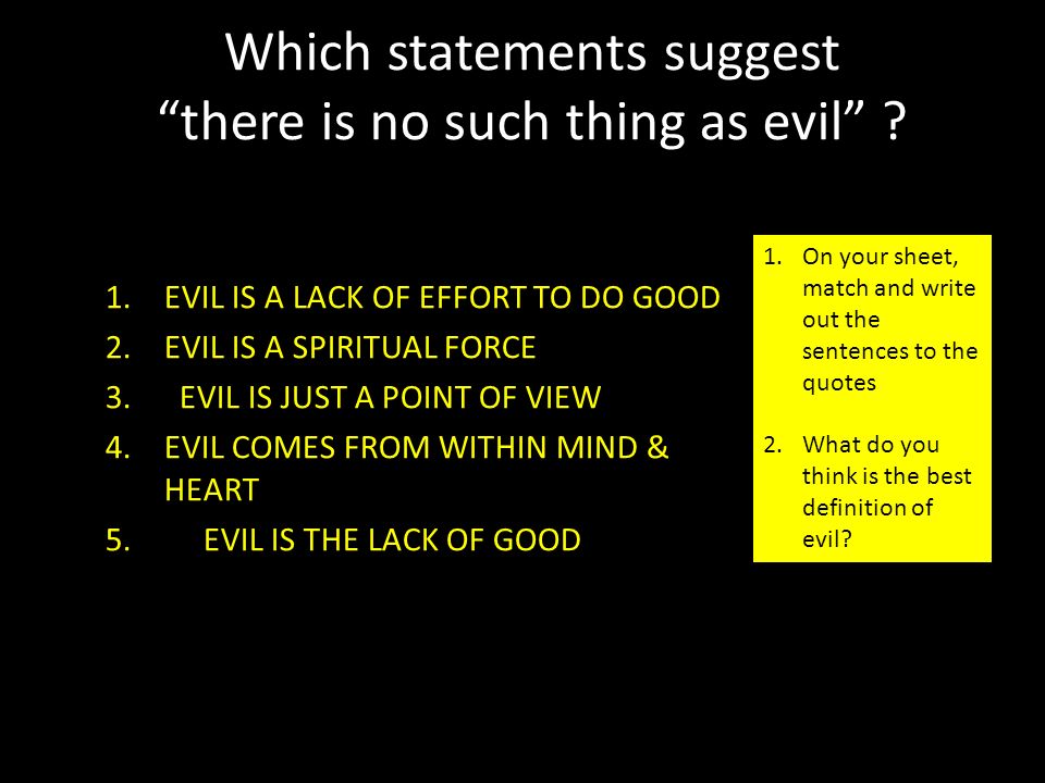 Who Would You Say Is The Worst Example Of Evil What Is Evil 1 To