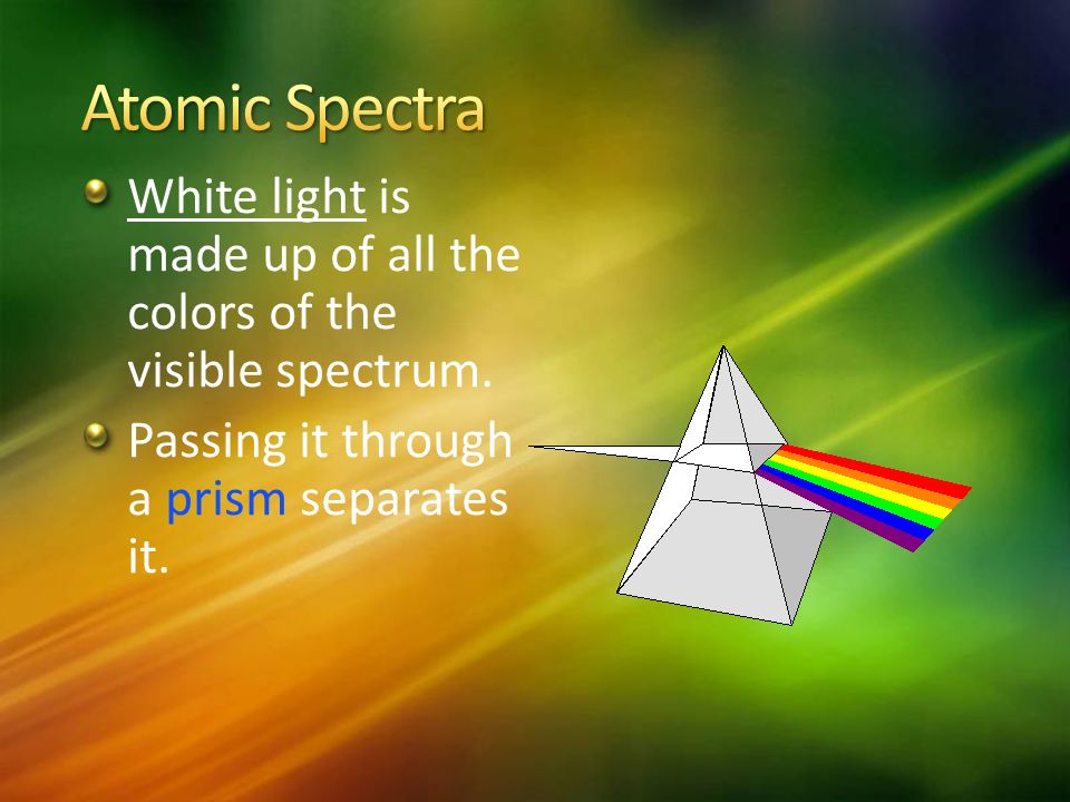White light is made up of all the colors of the visible spectrum.