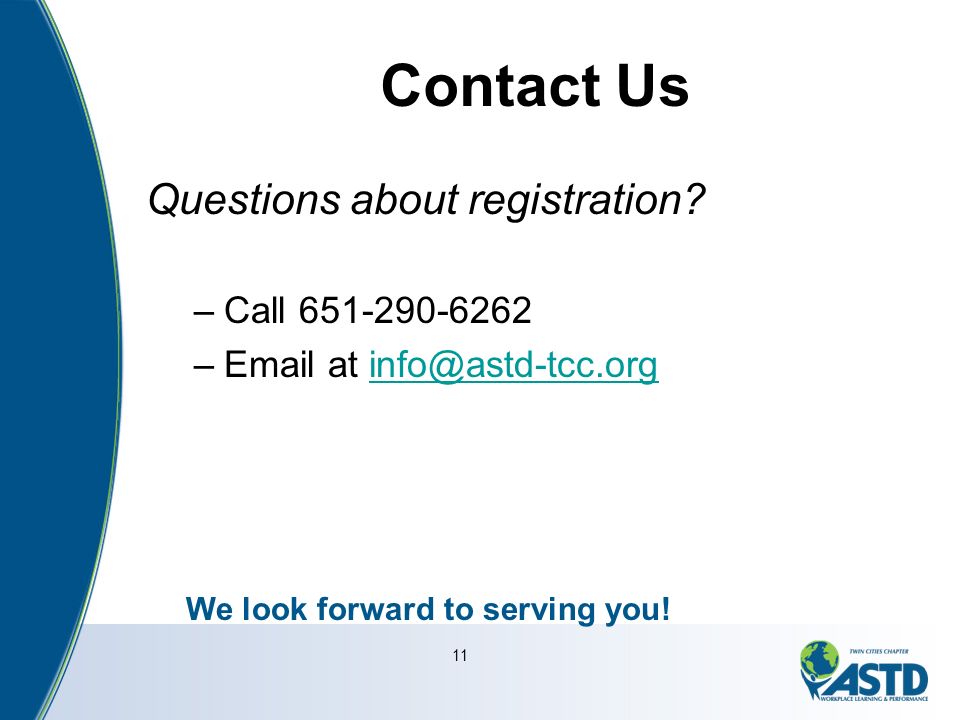 11 Contact Us Questions about registration.