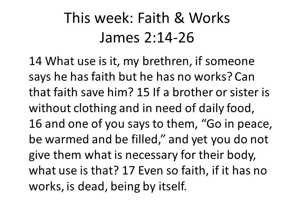 Faith Or Works Peter Fitch St Croix Vineyard Sunday March 2 14 Studies In James Part Ppt Download